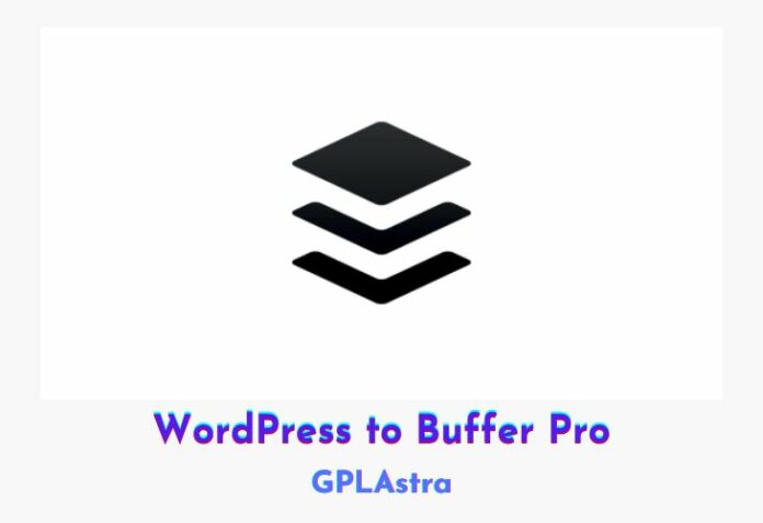 WordPress to Buffer Pro Free Download